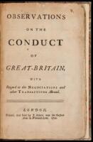 Observations on the Conduct of Great Britain, With regard to the Negotiations and Other Transactions Abroad