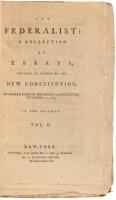 The Federalist: A Collection of Essays, Written in Favour of the New Constitution, as Agreed upon by the Federal Convention, September 17, 1787