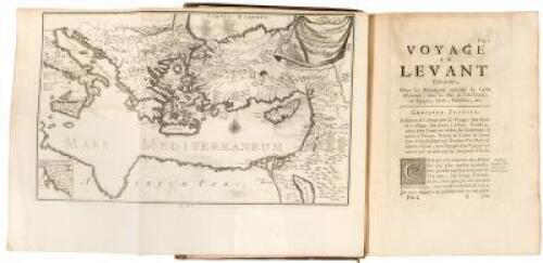 Voyage au Levant, c'est-&agrave;-dire, dans les principaux endroits de l'Asie mineure, dans les isles de Chio, Rhodes, Chypre, &c. De m&ecirc;me que dans les plus consid&eacute;rables villes d'&Eacute;gypte, Syrie, & Terre Sainte.
