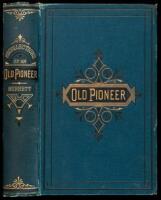 Recollections and Opinions of an Old Pioneer