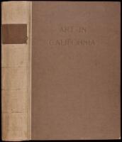 Art in California. A Survey of American Art with Special Reference to Californian Painting, Sculpture and Architecture...Represented at the Panama-Pacific International Exposition.