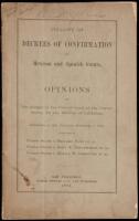 Finality of decrees of confirmation of Mexican and Spanish grants. Opinions of the judges of the Circuit court of the United States, for the District of California, delivered at San Francisco, September 4, 1876, in the cases of United States v. Benjamin F