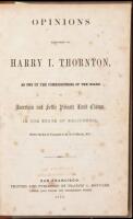 Opinions delivered by Harry I. Thornton, as one of the commissioners of the Board to Ascertain and Settle Private Land Claims, in the State of California, under the Act of Congress of the 3d of March, 1851