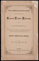 Railroad Communication Across the Continent, With an Account of the Central Pacific Railroad of California: A Description of the Toute, the Progress and Character of the Work, Its Resources and Business Prospects, with the Foundation and Advantages of Its