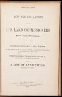 Organization, acts, and regulations of the U.S. Land Commissioners for California; with the opinions of Commissioners Hall and Wilson on the regulation to allow adverse claimants to intervene in the original cases, and Commissioner Thornton's opinion diss