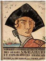 Voyages et Glorieuses Découvertes. des Grands Navigateurs et Explorateurs Français