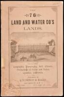 The 76 Land and Water Co's lands. Geography, topography, soil, climate, productions of Fresno and Tulare Counties, California (wrapper title)