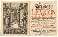 Exegetisches Prediger-Lexicon: worinne die wichtigsten Sprüche und schweren Stellen der H. Schrift nach ihrem eigentlichen Verstande