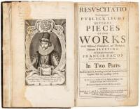 Resuscitatio, Or, Bringing Into Publick Light Several Pieces of the Works, Civil, Historical, Philosophical, and Theological Hitherto Sleeping