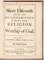 A Short Discourse Upon the Reasonableness of Men's Having a Religion, or Worship of God