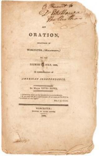 An Oration, Delivered in Worcester, (Massachusetts,) on the Fourth of July, 1808, in Commemoration of American Independence