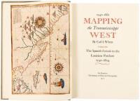 Mapping the Transmississippi West, Volume One: The Spanish Entrada to the Louisiana Purchase, 1540-1804