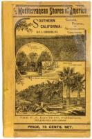 The Mediterranean Shores of America. Southern California: Its Climatic, Physical, and Meteorological Conditions