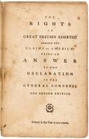 The Rights of Great Britain Asserted Against the Claims of America: Being an Answer to the Declaration of the General Congress