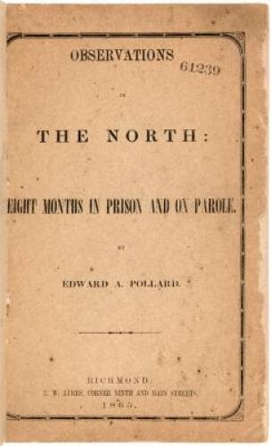 Observations in the North: Eight Months in Prison and On Parole