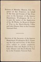 Petition of Marsden Manson...on behalf of the City and County of San Francisco to the Secretary of the Interior Department, Washington, D.C., to re-open the matter of the application of Jas. D. Phelan, for reservoir rights of way in the Hetch-Hetchy Valle