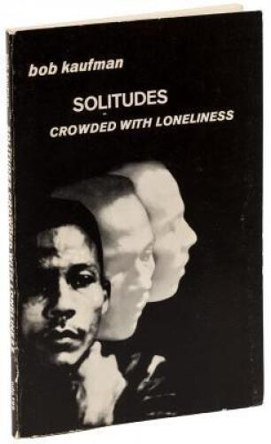 Solitudes Crowded with Loneliness