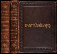 The Bay of San Francisco: The Metropolis of the Pacific Coast and its Suburban Cities. A History