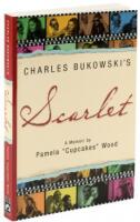 Charles Bukowski's Scarlet: A Memoir - signed by Linda King