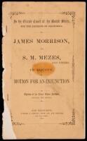 In the circuit court of the United States, for the districts of California. James Morrison, vs. S.M. Mezes, and others, in equity. Motion for an injunction. Opinion of his honor Ogden Hoffman, denying the motion
