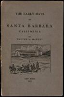 The Early Days of Santa Barbara, California: From the First Discoveries by Europeans to December, 1846