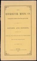 The Quicksilver Mining Co...Reports and Exhibits Submitted to the Annual Meeting of Stockholders...February 25th, 1874