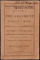 Report of argument made by William J. Shaw, before the Supreme Court of the state of California, Stephen J. Field, chief justice, Jos. G. Baldwin, W.W. Cope, associate justices, in the case of Hart (Jesse D. Carr) vs. Burnett et al., (involving the validi