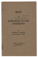 Brief on Hawaiian sugar interests as affected by proposed tariff, submitted to the sub-committee of the Senate Finance committee May 28, 1913