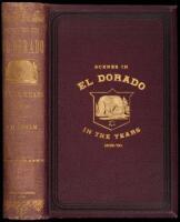 Notes of a Voyage to California via Cape Horn, Together with Scenes in El Dorado in the Years 1849-'50