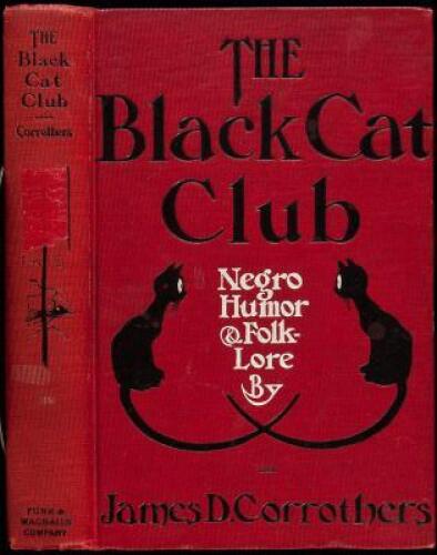 The Black Cat Club: Negro Humor & Folk-Lore