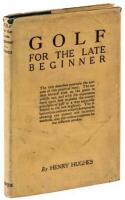 Golf for the Late Beginner