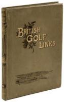 British Golf Links: A Short Account of the Leading Golf Links of the United Kingdom with Numerous Illustrations and Portraits