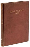 Golf & Country Clubs: A Survey of the Requirement of Planning, Construction and Equipment of the Modern Club House