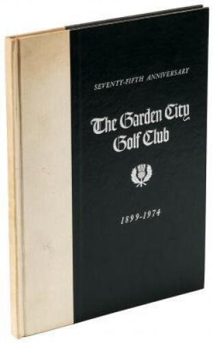 The Garden City Golf Club: Seventy-Fifth Anniversary