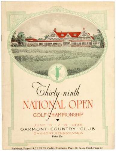 Thirty-ninth National Open Golf Championship, Oakmont Country Club, PA, June 6-8, 1935. Official Souvenir Book and Program