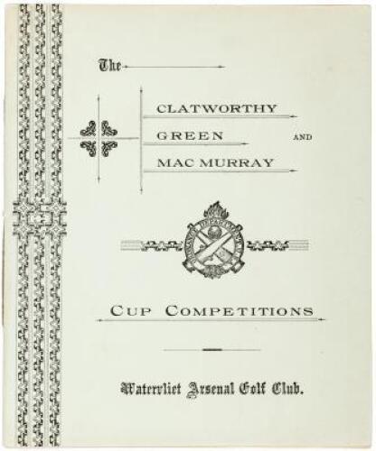 The Clatworthy Green and MacMurray Cup Competitions at Watervliet Arsenal Golf Club, 1896