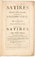 The Satires of Decimus Junius Juvenalis. Translated into English verse By Mr. Dryden, and several other eminent hands. Together with the satires of Aulus Persius Flaccus...