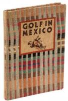 A Short History of Golf in Mexico and the Mexico City Country Club