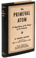 The Primeval Atom: An Essay on Cosmogony