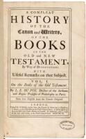 A Compleat History of the Canon and Writers, of the Books of the Old and New Testament