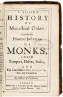 A Short History of Monastical Orders, in which the primitive institution of monks, their tempers, habits, rules, and the condition they are in at present, are treated of. By Gabriel d’Emillianne [pseud.]