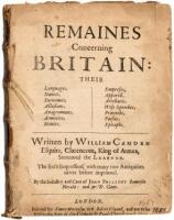 Remaines concerning Britain: their languages. Names. Surnames. Allusions. Anagrammes. Armories. Monies. Empreses. Apparell. Artillarie. Wise speeches. Proverbs. Poesies. Epitaphes