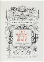 The Mapping of the World: Early Printed World Maps, 1472-1700