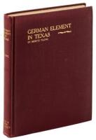 History of the German Element in Texas from 1820-1850