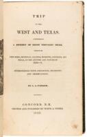 Trip to the West and Texas. Comprising a Journey of Eight Thousand Miles, Through New York, Michigan, Illinois, Missouri, Louisiana and Texas in the Autumn and Winter of 1834-5