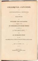 Colloquial Japanese, Or Conversational Sentences and Dialogues in English and Japanese, Together with an English-Japanese Index to Serve as a Vocabulary, and an Introduction on the Grammatical Structure of the Language