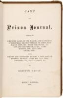Camp and Prison Journal, Embracing Scenes in Camp, on the March, and in Prisons: Springfield, Gratiot Street, St. Louis, and Macon City, Mo. ... Also, Scenes and Incidents During a Trip for Exchange, from St. Louis, Mo., via Philadelphia, Pa., to City Poi