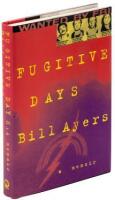 Fugitive Days: A Memoir - signed by Ayers and Dohrn