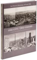 One City Two Visions: San Francisco Panoramas, 1878 and 1990