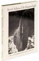 Ansel Adams: The Eloquent Light. His Photographs and the Classic Biography